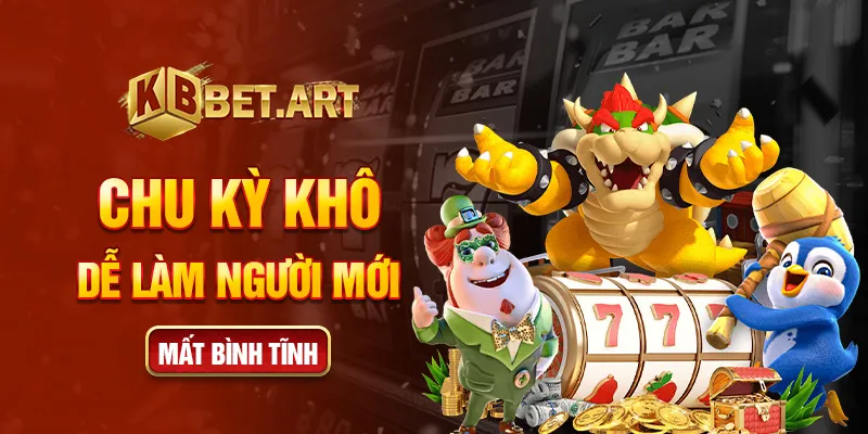 Chu kỳ khô dễ làm người mới mất bình tĩnh