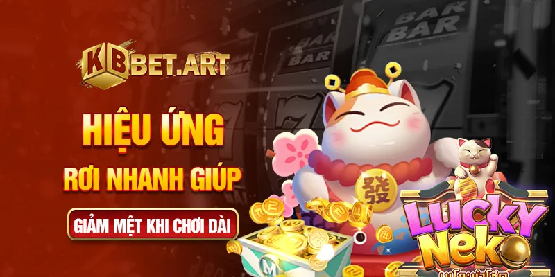 Hiệu ứng rơi nhanh giúp giảm mệt khi chơi dài