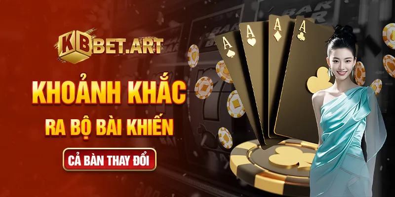 Khoảnh khắc ra bộ bài khiến cả bàn thay đổi