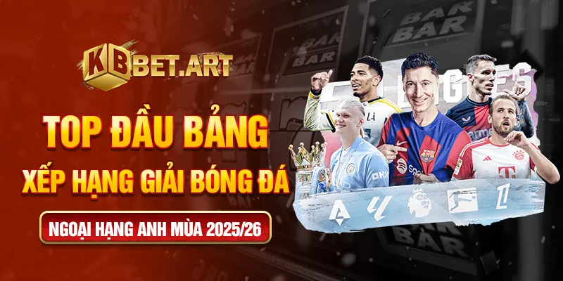 Top đầu bảng xếp hạng giải bóng đá ngoại hạng anh mùa 2025/26