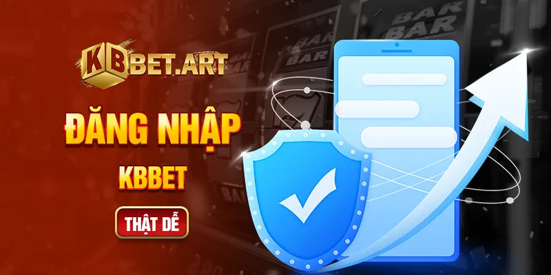 Đăng nhập KBBET thật dễ