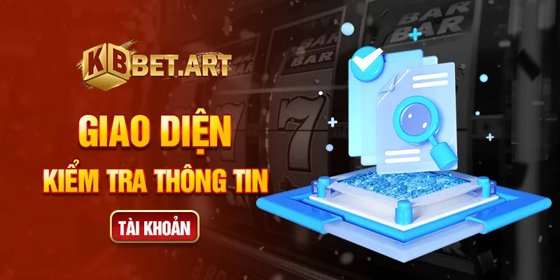 Giao diện kiểm tra thông tin tài khoản