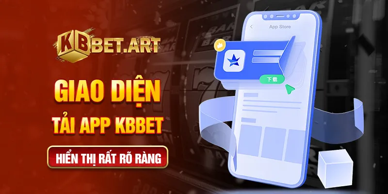 Giao diện tải app KBBET hiển thị rất rõ ràng