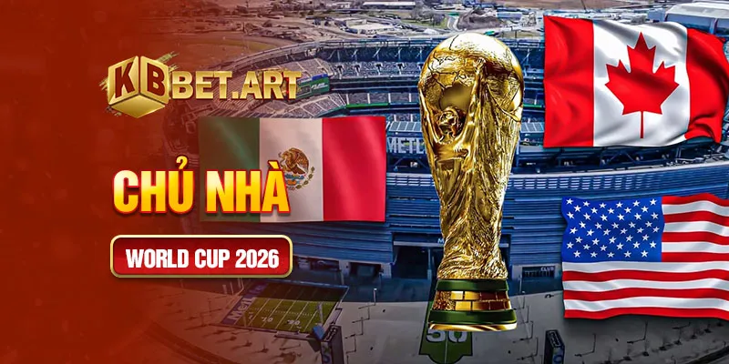 Chủ nhà world cup 2026