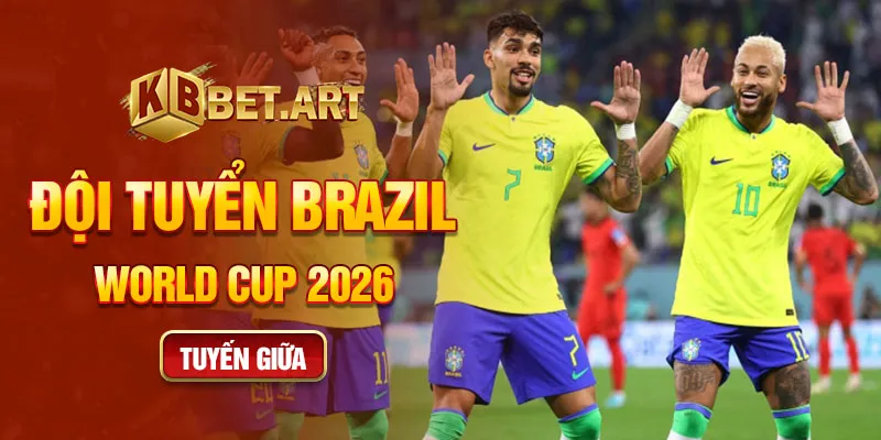 Đội tuyển brazil world cup 2026 tuyến giữa